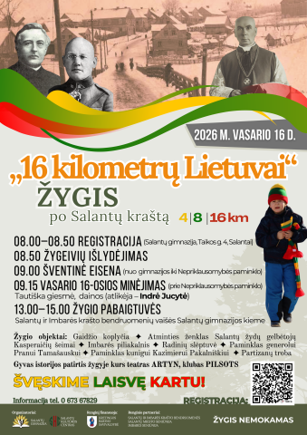 Žygis „16 kilometrų Lietuvai“ po Salantų kraštą Žygis „16 kilometrų Lietuvai“ po Salantų kraštą