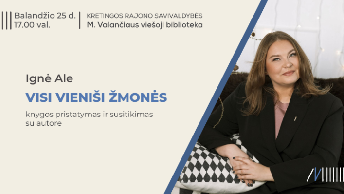 Susitikimas su rašytoja Igne Ale ir knygos „Visi vieniši žmonės“ pristatymas