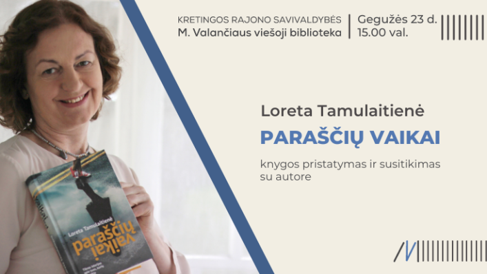 Susitikimas su knygos „Paraščių vaikai“ autore Loreta Tamulaitiene