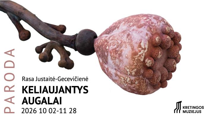 Rasos Justaitės-Gecevičienės parodos „Keliaujantys augalai“ atidarymas