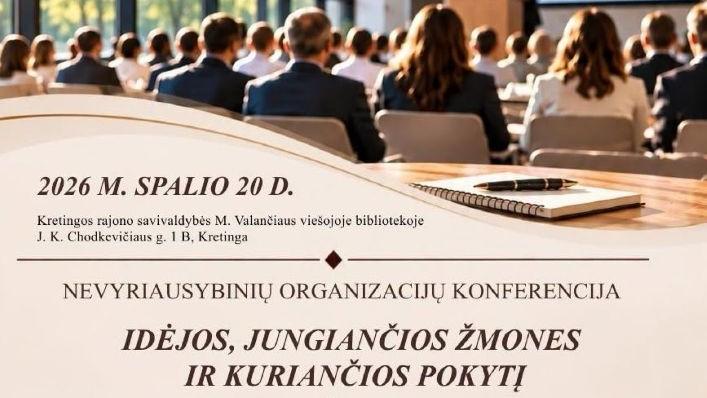 Nevyriausybinių organizacijų konferencija „Idėjos, jungiančios žmones ir kuriančios pokytį“