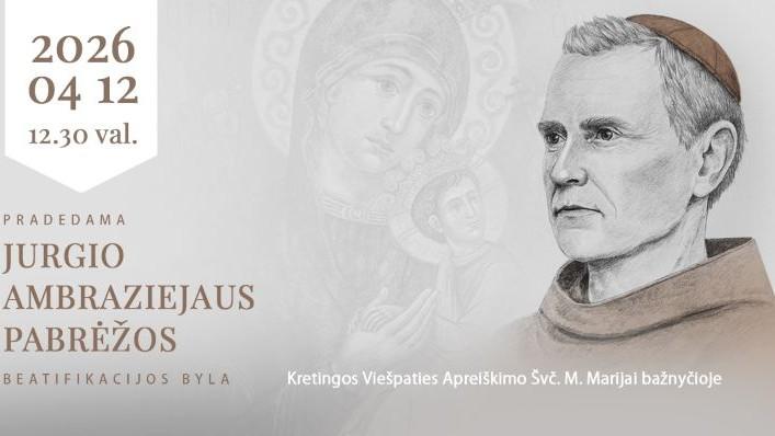  Kviečiame dalyvauti kunigo pranciškono J. A. Pabrėžos beatifikacijos bylos iškilmėse