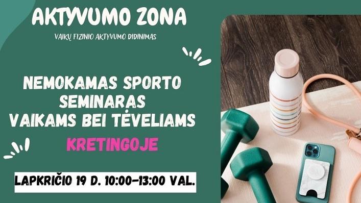 Sveikatinimo-sporto seminaras "Aktyvumo zona"