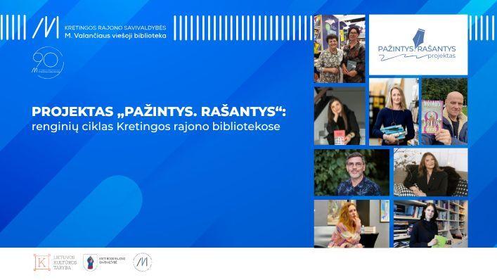 Pažintys su rašytojais – Kretingos rajono bendruomenėse startuoja naujas kultūros projektas
